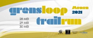 28, 29 & 30 mei 2021 – Grensloop Trailrun 2021